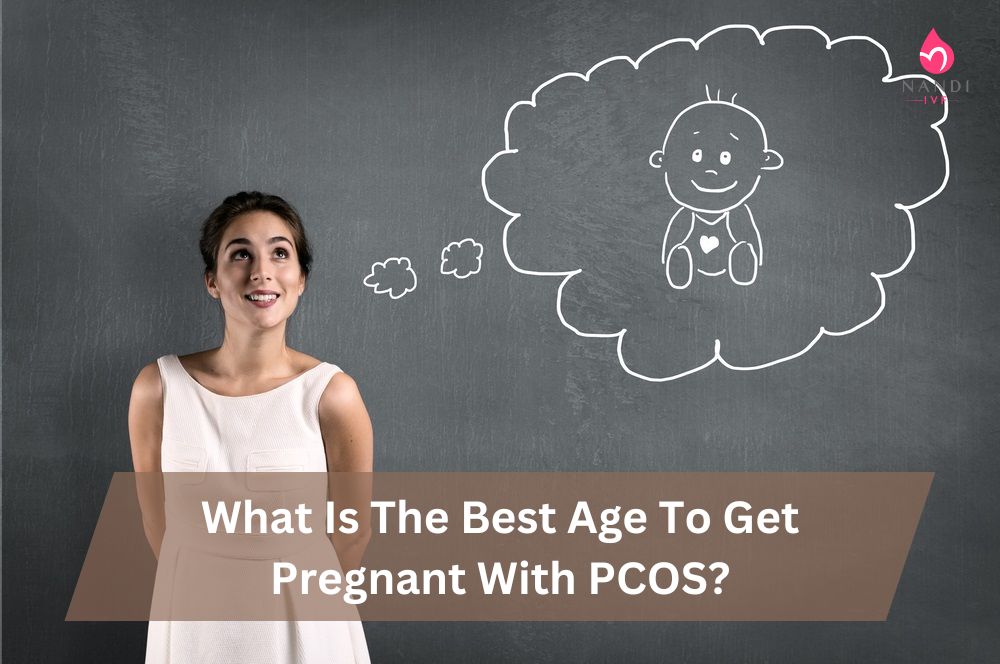 Best Age To Get Pregnant With PCOS