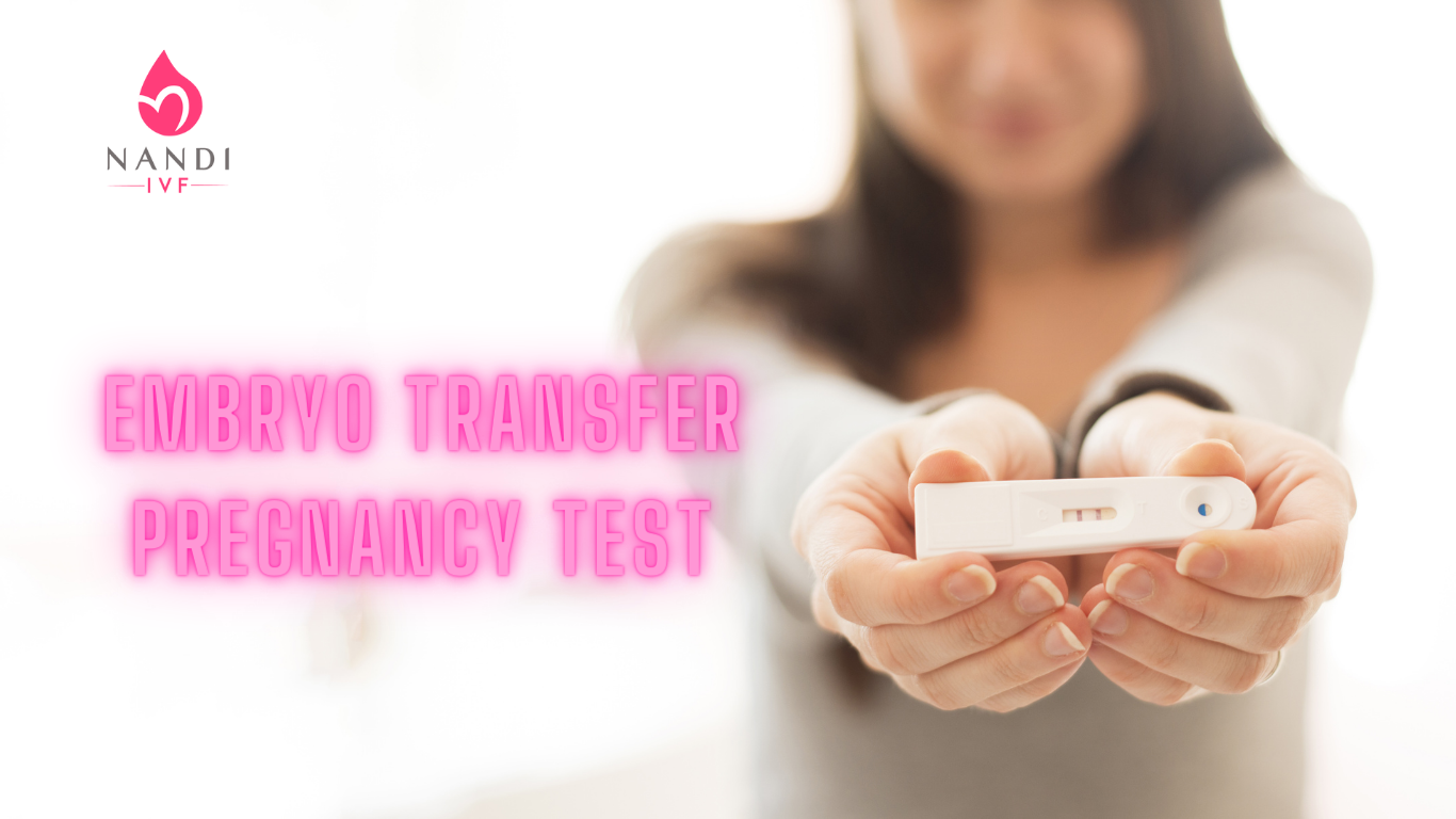 Embryo Transfer pregnancy Test